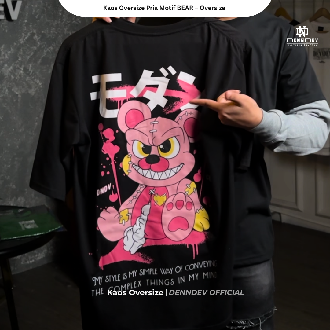 DEN N DEV Kaos Oversize Pria Motif BEAR T-Shirt Keren Baju Distro Oversize Terlaris