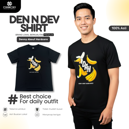 DEN N DEV | DAH Series Banana T - shirt | Kaos Distro Unisex