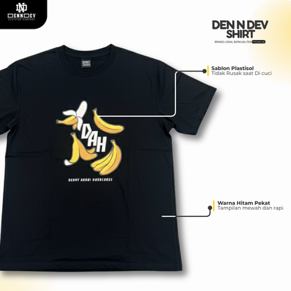 DEN N DEV | DAH Series Banana T - shirt | Kaos Distro Unisex